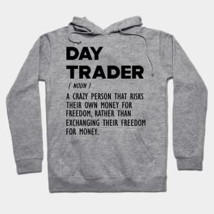 Day Trader Funny Definition Hoodie